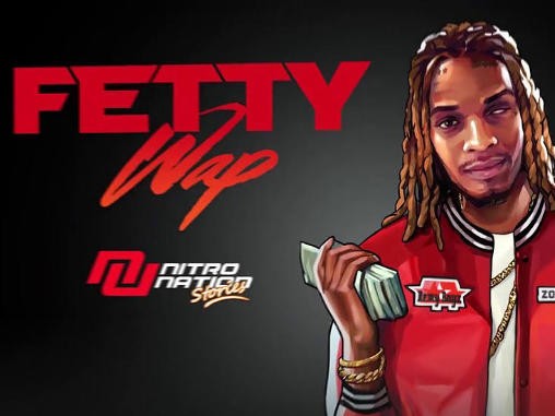 Full version of Android  game apk Fetty Wap: Nitro nation stories for tablet and phone.