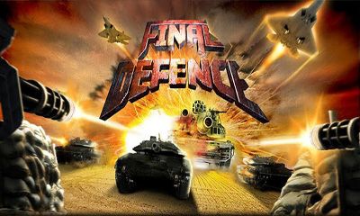 Download Final Defence Android free game.