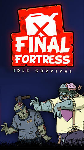 Download Final fortress: Idle survival Android free game.