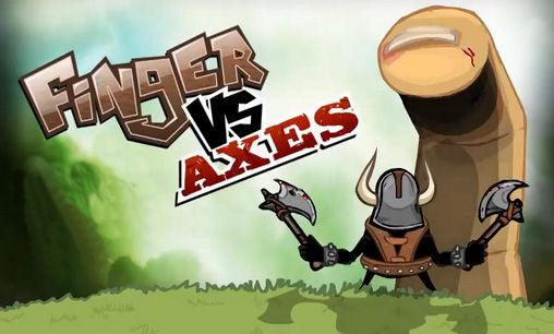 Download Finger vs axes Android free game.