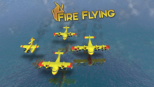 Full version of Android Flying games game apk Fire flying for tablet and phone.