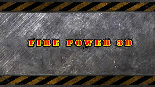 Download Fire power 3D Android free game.