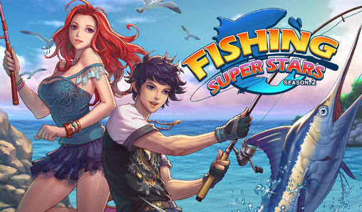 Download Fishing superstars: Season 2 Android free game.
