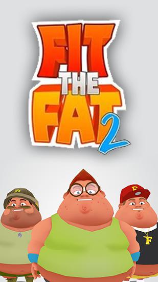 Download Fit the fat 2 Android free game.