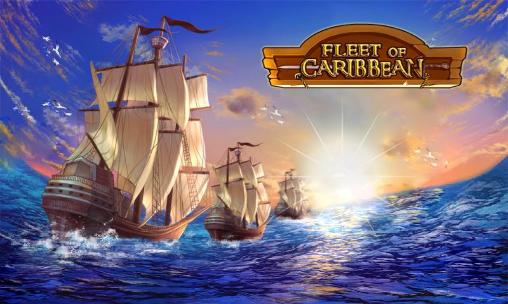Download Fleet of Caribbean Android free game.
