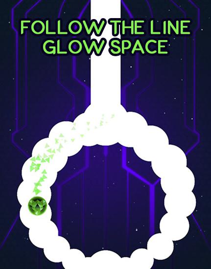 Full version of Android Time killer game apk Follow the line: Glow space for tablet and phone.
