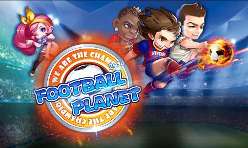 Download Football planet Android free game.