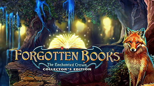 Download Forgotten books: The enchanted crown. Collector’s edition Android free game.