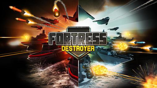 Download Fortress: Destroyer Android free game.