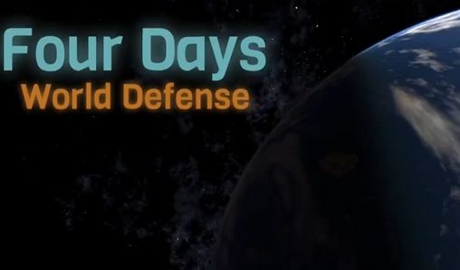 Download Four days: World defense Android free game.