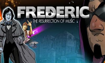 Download Frederic Resurrection of Music Android free game.