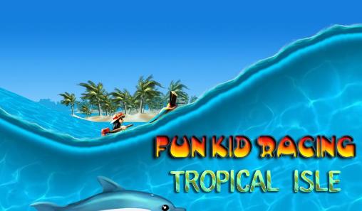Download Fun kid racing: Tropical isle Android free game.