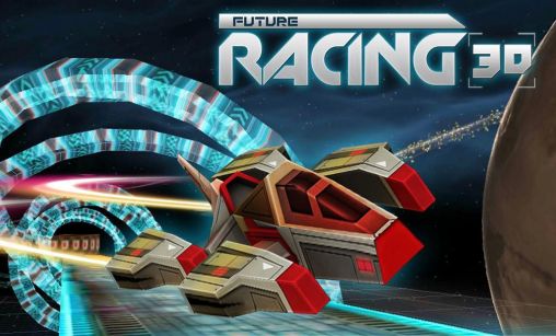 Download Future racing 3D Android free game.