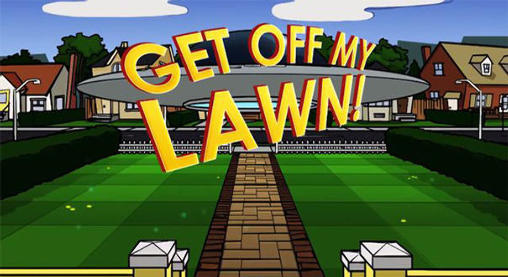 Download Get off my lawn! Android free game.