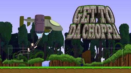 Download Get to da choppa Android free game.