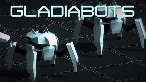 Full version of Android  game apk Gladiabots: Tactical bot programming for tablet and phone.