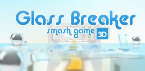Download Glass breaker smash game 3D Android free game.