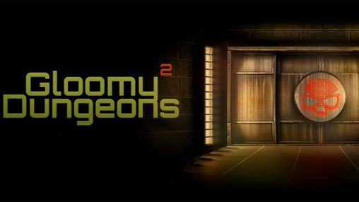 Download Gloomy dungeons 2: Blood honor Android free game.