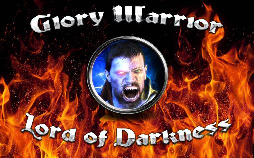 Download Glory warrior: Lord of darkness Android free game.
