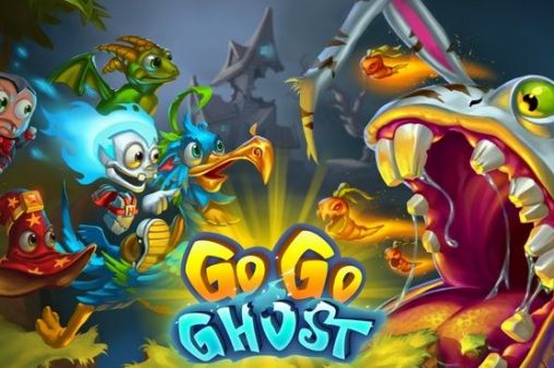 Download Go go ghost Android free game.