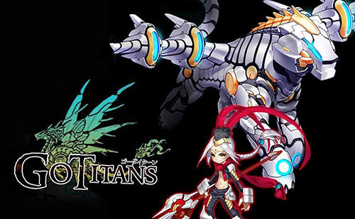 Full version of Android Anime game apk Go titans for tablet and phone.