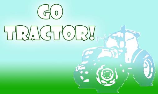 Download Go tractor! Android free game.