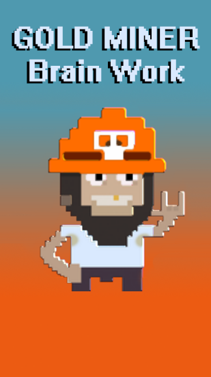 Download Gold miner: Brain work Android free game.