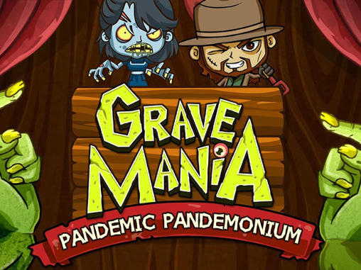 Download Grave mania 2: Pandemic pandemonium Android free game.