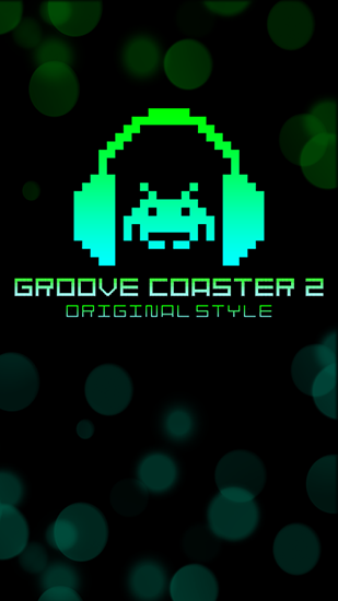 Download Groove coaster 2: Original style Android free game.