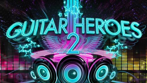 Download Guitar heroes 2: Audition Android free game.