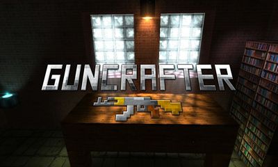 Full version of Android apk Guncrafter for tablet and phone.