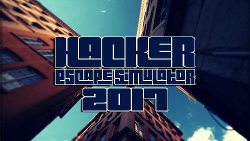 Download Hacker: Escape simulator 2017 Android free game.