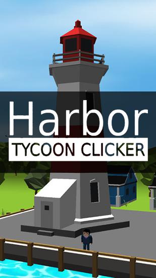 Full version of Android Clicker game apk Harbor tycoon clicker for tablet and phone.