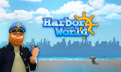 Download Harbor world Android free game.