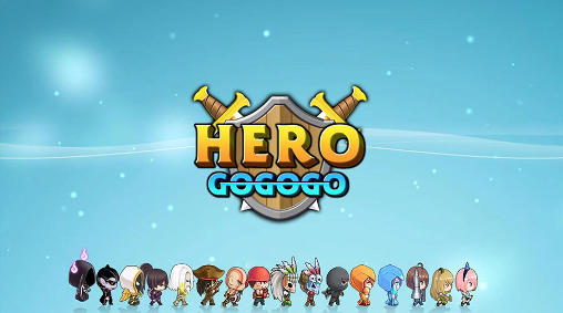 Download Hero gogogo Android free game.