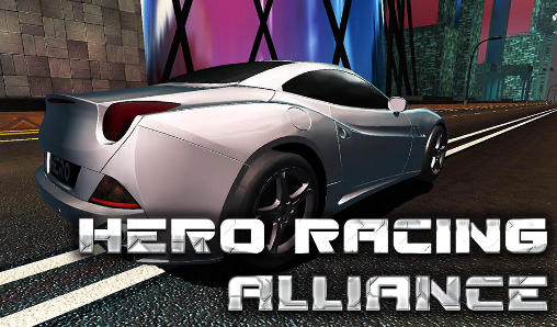 Download Hero racing: Alliance Android free game.