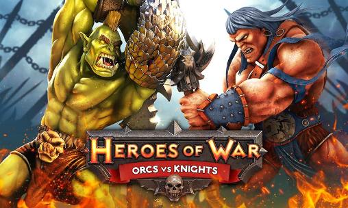 Full version of Android Online game apk Heroes of war: Orcs vs knights for tablet and phone.
