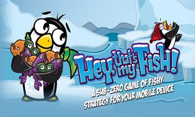 Download Hey, That's My Fish! Android free game.