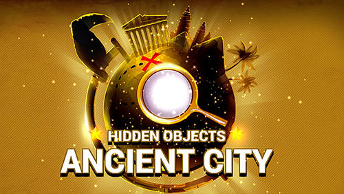 Download Hidden objects: Ancient city Android free game.