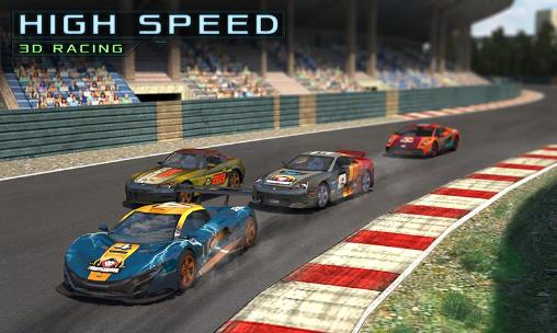 Download High speed 3D racing Android free game.