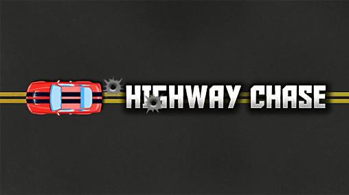 Download Highway chase Android free game.