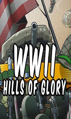 Download Hills of Glory WWII Android free game.