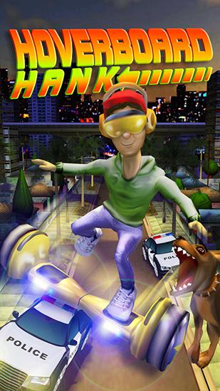 Full version of Android Runner game apk Hoverboard Hank for tablet and phone.
