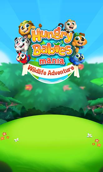 Download Hungry babies mania: Wildlife adventure Android free game.