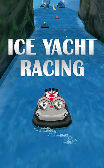 Full version of Android Runner game apk Ice yacht racing for tablet and phone.