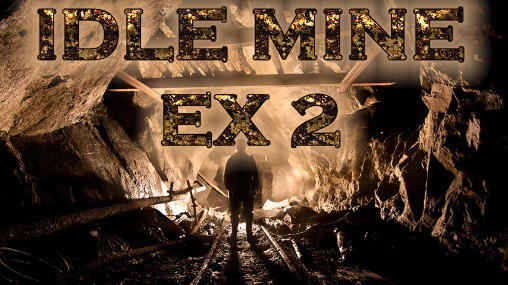 Download Idle mine ex 2 Android free game.
