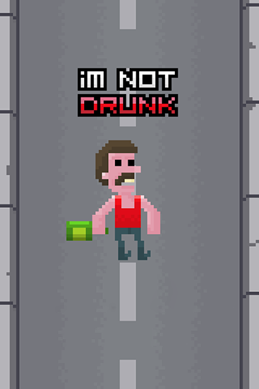 Download I'm not drunk Android free game.