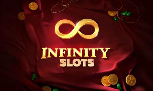Download Infinity slots: Spin and win! Android free game.