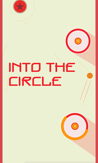 Download Into the circle Android free game.