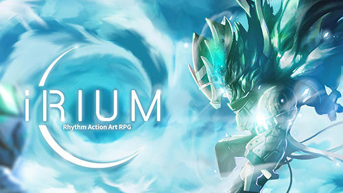 Download Irium: Rhythm action art RPG Android free game.